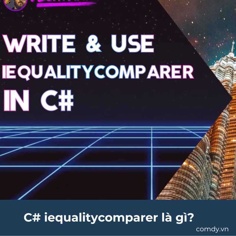 C# iequalitycomparer là gì
