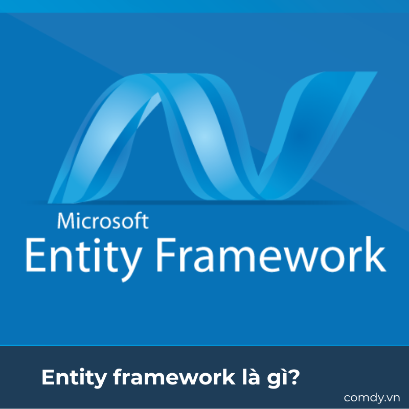 Entity framework là gì